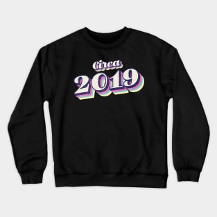 2019 Birthday Crewneck Sweatshirt